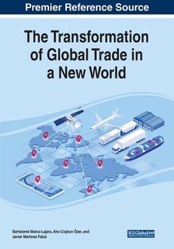 portada The Transformation of Global Trade in a New World