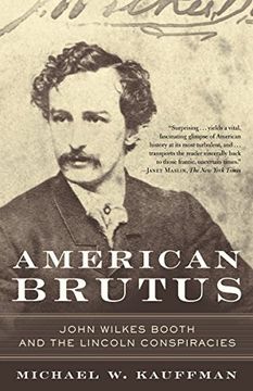 portada American Brutus: John Wilkes Booth and the Lincoln Conspiracies (en Inglés)