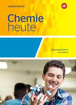 portada Chemie Heute sii - Allgemeine Ausgabe 2018: Schülerband (en Alemán)