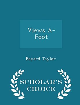 portada Views A-Foot - Scholar's Choice Edition