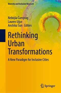 portada Rethinking Urban Transformations: A New Paradigm for Inclusive Cities (en Inglés)