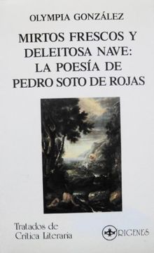 portada Mirtos Frescos y Deleitosa Nave la Poesia de Pedro Soto de Rojas