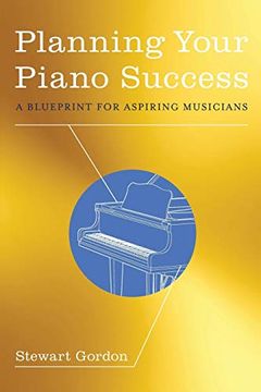 portada Planning Your Piano Success: A Blueprint for Aspiring Musicians (in English)