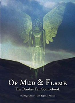 portada Of mud and Flame: A Penda's fen Sourc (Strange Attractor Press) (en Inglés)