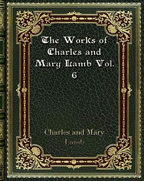 portada The Works of Charles and Mary Lamb Vol. 6 