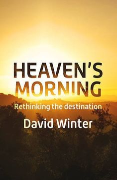 portada Heaven's Morning: Rethinking the Destination