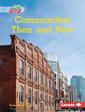portada Communities Then and now (my Community: Pull Ahead Readers) (en Inglés)