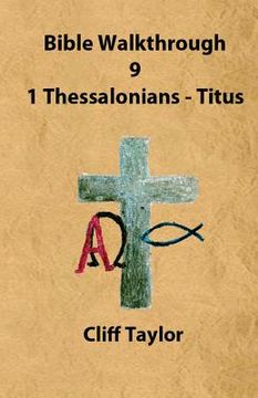 portada Bible Walkthrough - 9 Thessalonians and Pastoral Letters (en Inglés)