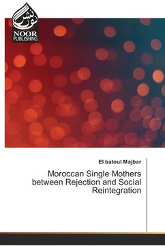 portada Moroccan Single Mothers between Rejection and Social Reintegration