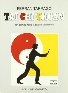 portada Tai chi Chuan un Camino Hacia la Salud y la Armonia (in Spanish)