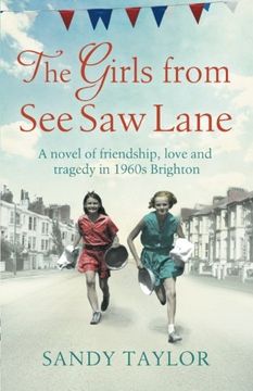 portada The Girls From see saw Lane: A Novel of Friendship, Love and Tragedy in 1960S Brighton: Volume 1 (Brighton Girls Trilogy) 