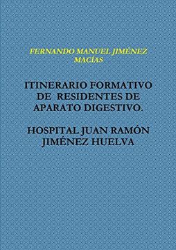 portada Itinerario Formativo  de  Residentes de Aparato Digestivo. Hospital Juan Ramîn JimƑNez Huelva