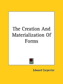 portada the creation and materialization of forms (en Inglés)