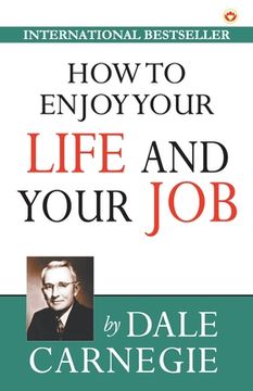 portada How to Enjoy Your Life and Your Job (en Inglés)