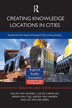 portada Creating Knowledge Locations in Cities: Innovation and Integration Challenges (in English)
