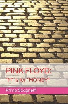 portada Pink Floyd: "M' is for "MONEY" (en Inglés)