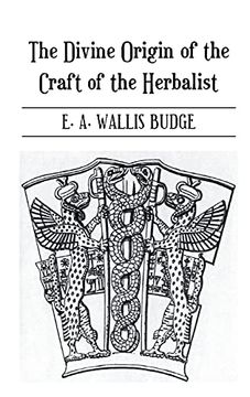 portada The Divine Origin of the Craft of the Herbalist (en Inglés)