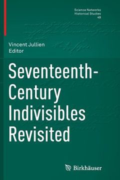 portada Seventeenth-Century Indivisibles Revisited (en Inglés)