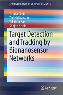 portada Target Detection and Tracking by Bionanosensor Networks (en Inglés)