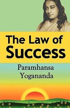 portada the law of success: using the power of spirit to create health, prosperity, and happiness (in English)