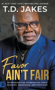 portada Favor Ain't Fair: 90 Promises for Experiencing God's Blessing, Abundance, and Provision (en Inglés)