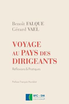 portada Voyage au pays des dirigeants: Reflexions et pratiques (en Francés)