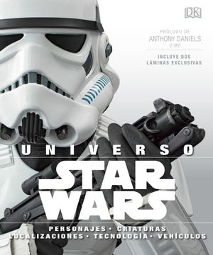 portada Universo Star Wars: Personajes, Criaturas, Vehiculos, Tecnologia y Localizaciones (Estuche y dos Laminas)