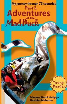 portada Adventures of The Mad Duck: My Journey Through 73 Countries