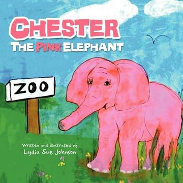 portada chester, the pink elephant (in English)