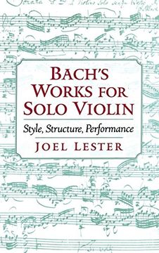 portada Bach's Works for Solo Violin: Style, Structure, Performance 