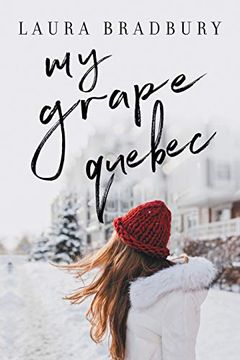 portada My Grape Quebec: 2 (The Grape Series) (en Inglés)