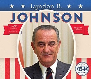 portada Lyndon B. Johnson (United States Presidents) (en Inglés)