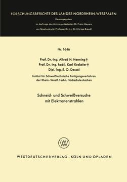 portada Schneid- und Schweißversuche mit Elektronenstrahlen (Forschungsberichte des Landes Nordrhein-Westfalen) (German Edition)