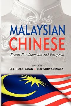 portada malaysian chinese: recent developments and prospects (en Inglés)