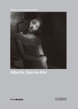 portada Alberto García-Alix: PHotoBolsillo (Biblioteca Photobolsillo)