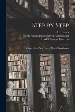 portada Step by Step: a Story of the Early Days of Moses Mendelssohn