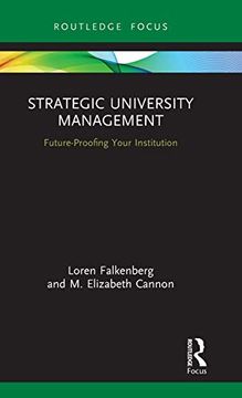 portada Strategic University Management: Future Proofing Your Institution (Routledge Focus on Business and Management) (in English)