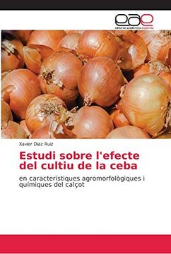 portada Estudi Sobre L'efecte del Cultiu de la Ceba: En Característiques Agromorfològiques i Químiques del Calçot