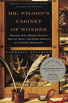 portada Mr. Wilson's Cabinet of Wonder: Pronged Ants, Horned Humans, Mice on Toast, and Other Marvels of Jurassic Technology (in English)