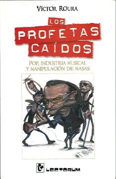 portada Profetas Caidos, Los. Pop Industria Musical y Manipulacion de Masas (in Spanish)