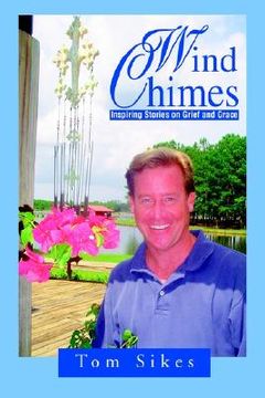 portada wind chimes: inspiring stories on grief and grace
