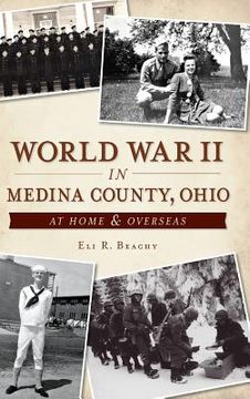 portada World War II in Medina County, Ohio: At Home & Overseas (en Inglés)