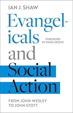 portada Evangelicals and Social Action: From John Wesley to John Stott (en Inglés)