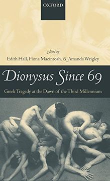 portada Dionysus Since 69: Greek Tragedy at the Dawn of the Third Millennium (en Inglés)