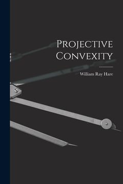 portada Projective Convexity (en Inglés)