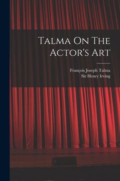 portada Talma On The Actor's Art