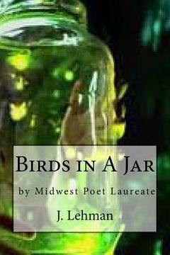 portada Birds In A Jar: BY Midwest Poet Laureate (en Inglés)