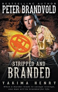 portada Stripped and Branded: A Western Fiction Classic (in English)