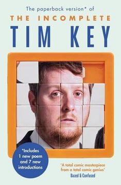 portada The Incomplete Tim Key: About 300 of his poetical gems and what-nots