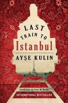 portada Last Train to Istanbul: A Novel (in English)